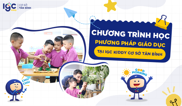Trường Mầm Non IGC cơ sở Tân Bình – Giáo Dục Toàn Diện, Hiện Đại
